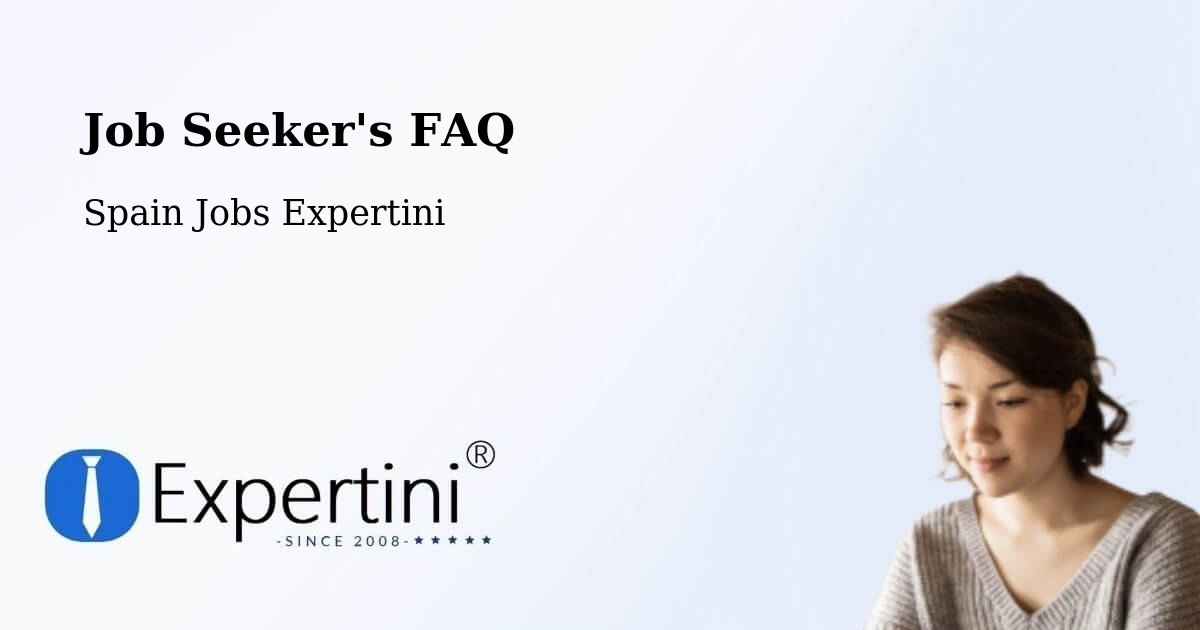 Job Seeker FAQ – Alarilla - Spain Jobs Expertini